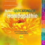 Maxi-Quickfinder Homöopathie: Der schnellste Weg zum richtigen Mittel  - Dr. med. Markus Wiesenauer